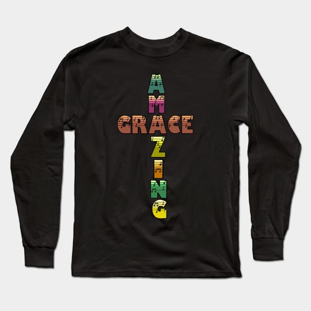 Amazing Grace Long Sleeve T-Shirt by AlondraHanley